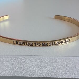 Gold Cuff Bracelet - I Refuse to Be Silenced